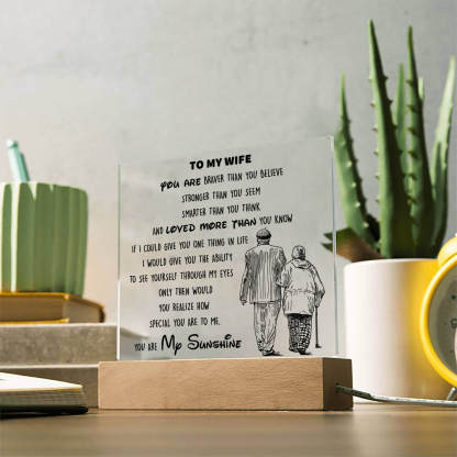 To My Wife - You Are My Sunshine - D346 - LED Acrylic Plaque