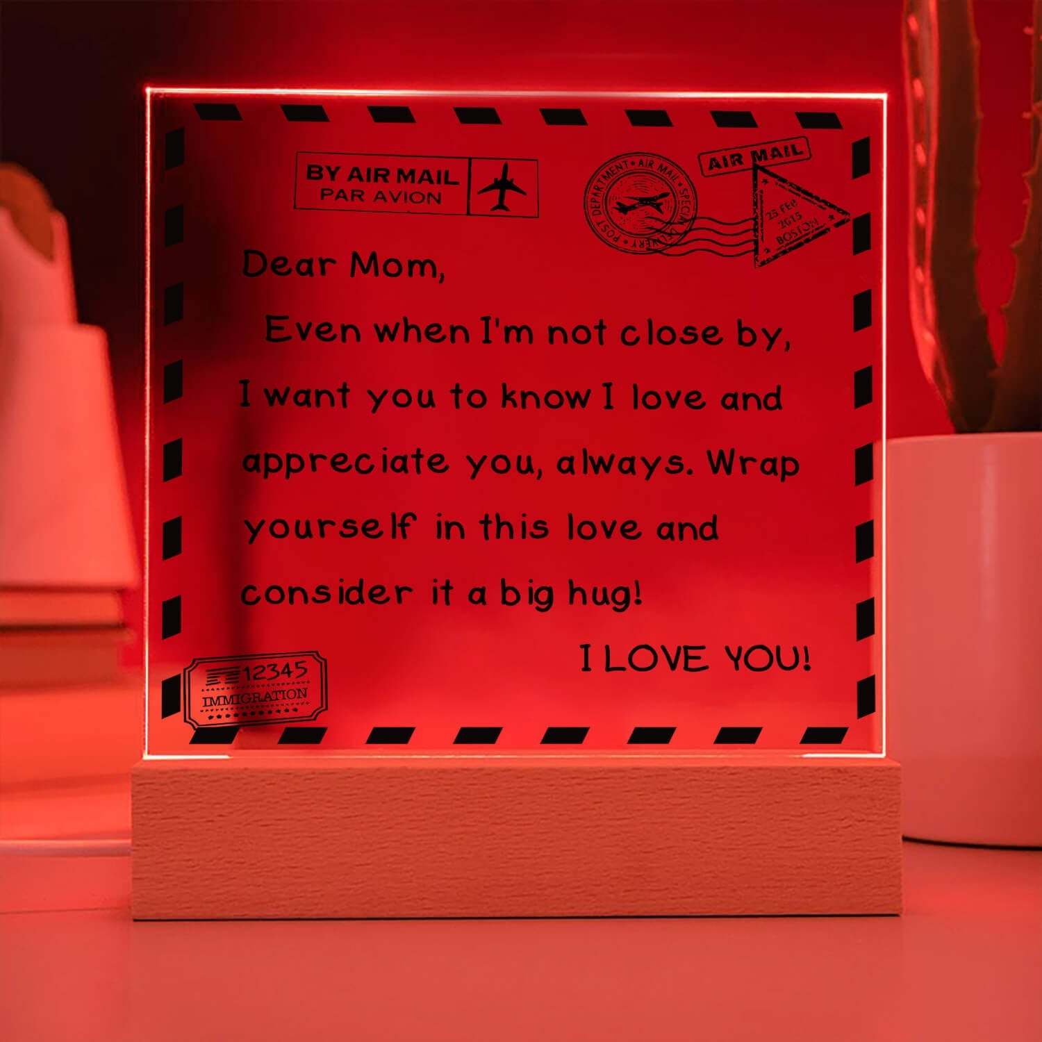 To My Mom - I Love You - D351 -  LED Acrylic Plaque