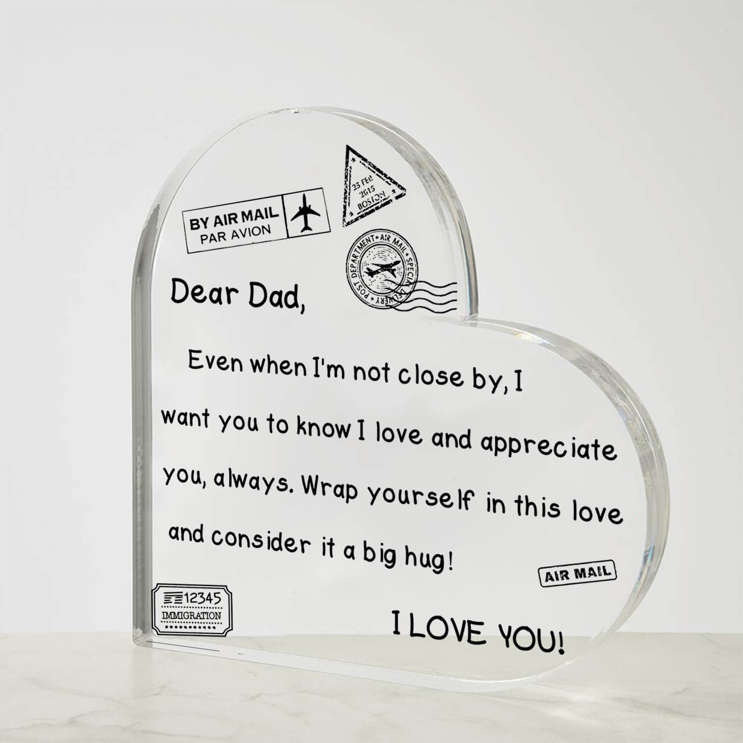 To My Dad - I Love You - D352 - Heart Shaped Acrylic Plaque