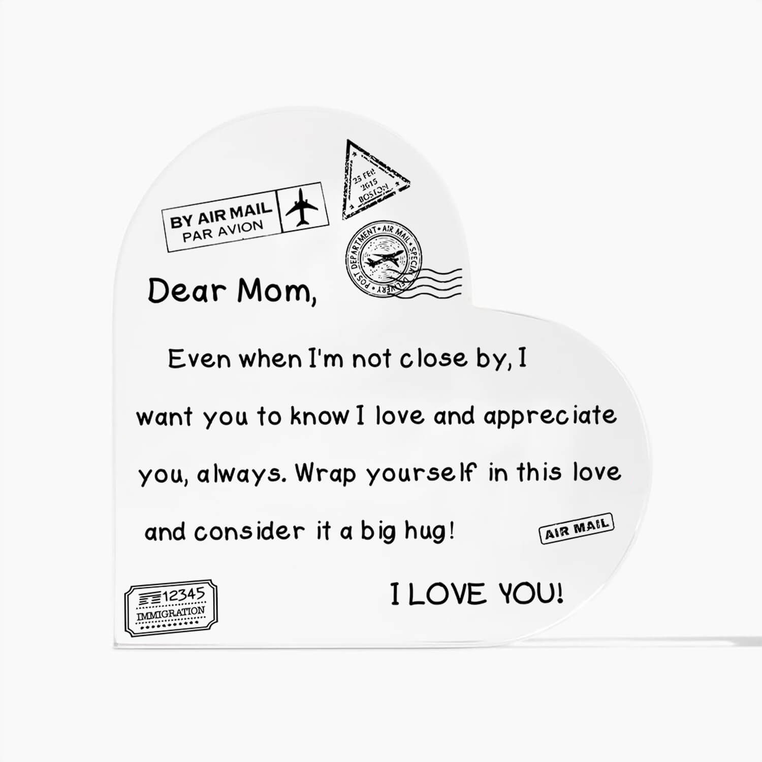 To My Mom - I Love You - D352 - Heart Shaped Acrylic Plaque