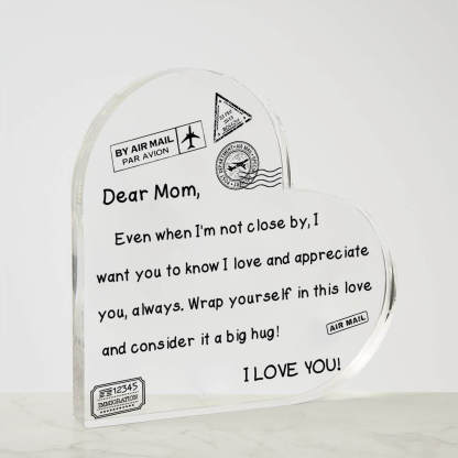 To My Mom - I Love You - D352 - Heart Shaped Acrylic Plaque