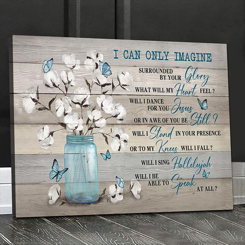 I Can Only Imagine - D363 - Gallery Wrapped Canvas Prints