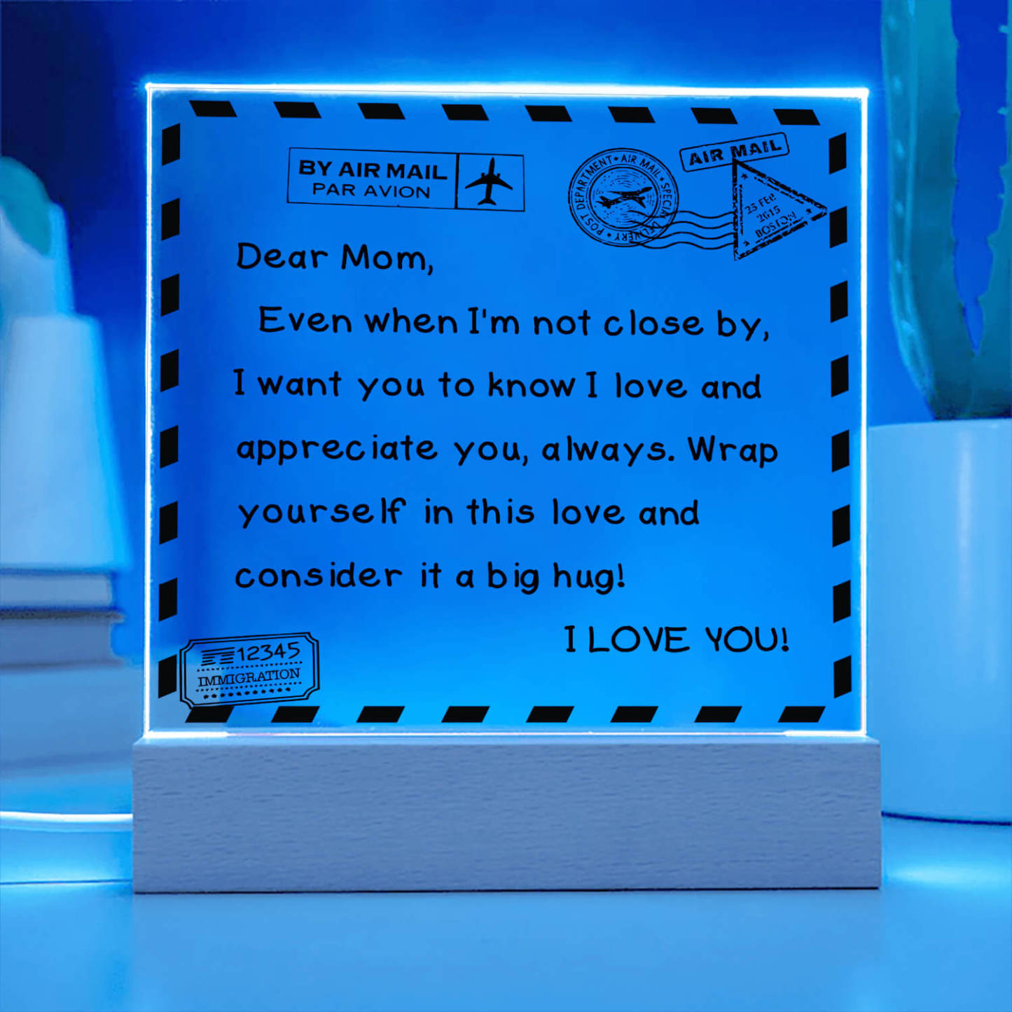 To My Mom - I Love You - D351 -  LED Acrylic Plaque