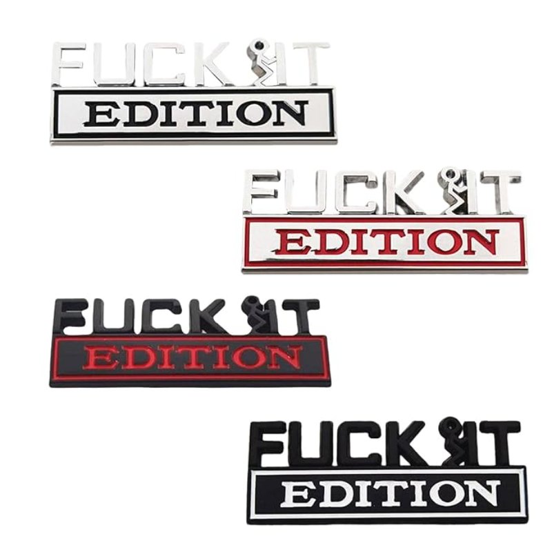 Fuck It Edition - 2 Pcs Emblem Sticker Badge - TE014