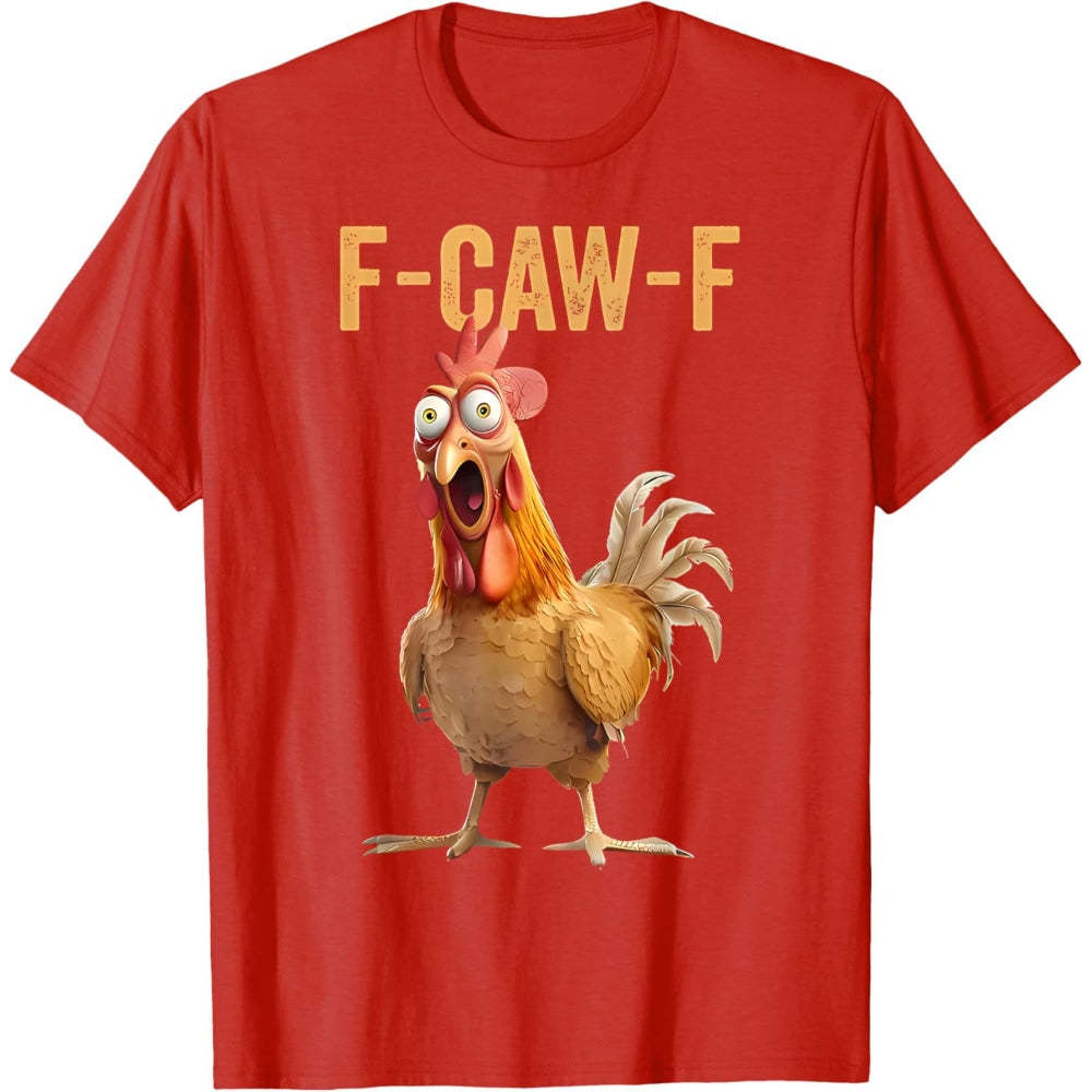 F-Caw-F Chicken T-Shirt