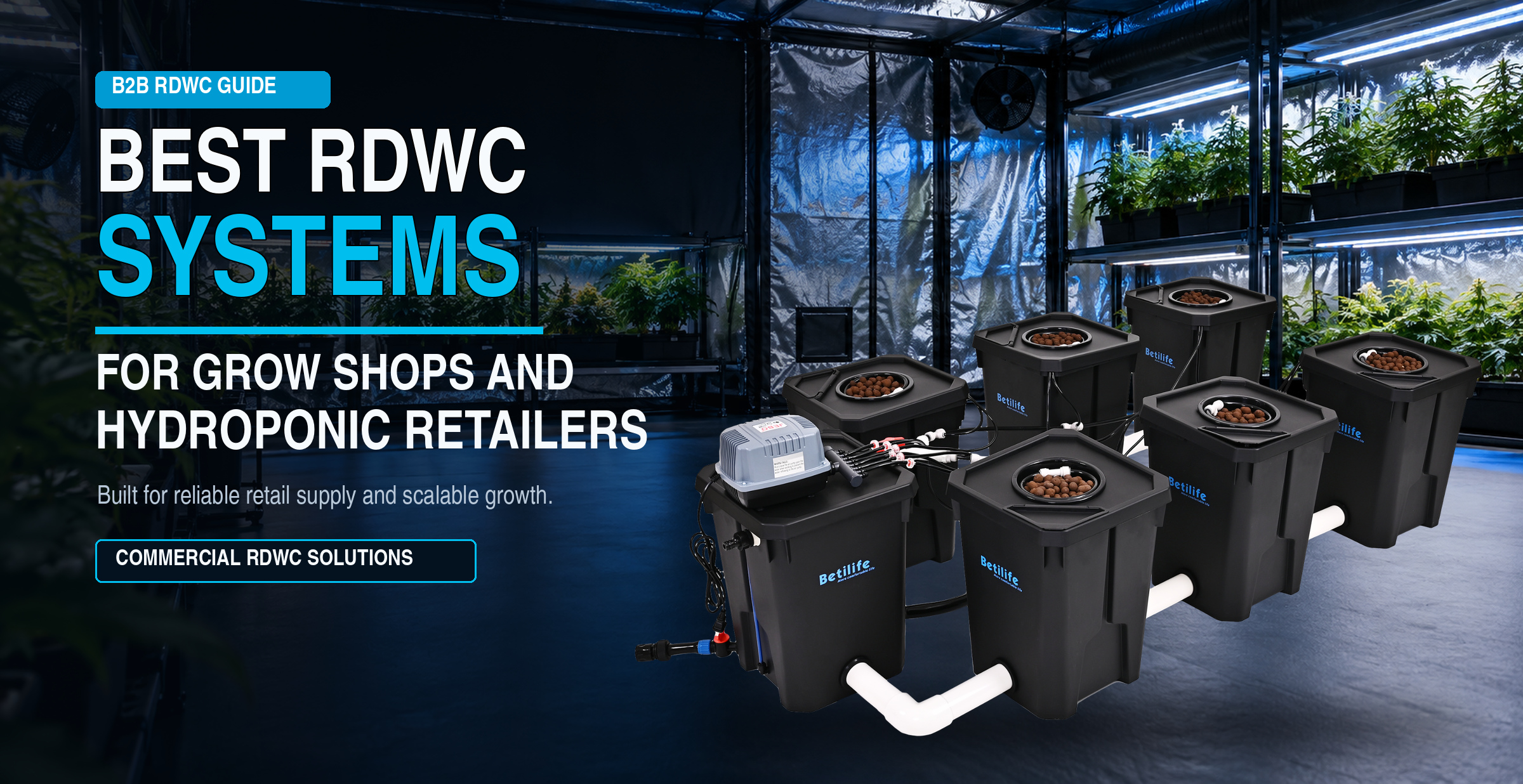 Best RDWC Systems for Grow Shops and Hydroponic Retailers