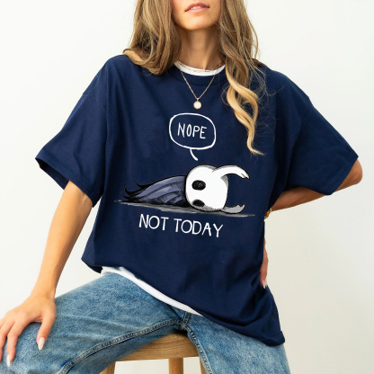 Hollow Knight Nope Not Today  Oversized T-shirt/Crewneck/Hoodie
