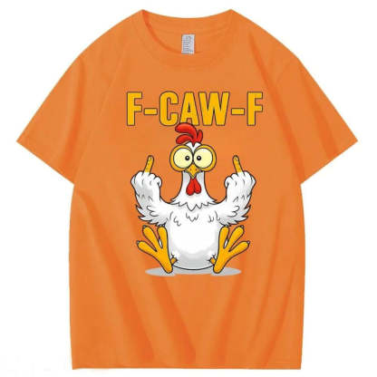 F-Caw-F Chicken Cotton T-Shirt