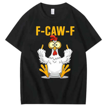 F-Caw-F Chicken Cotton T-Shirt