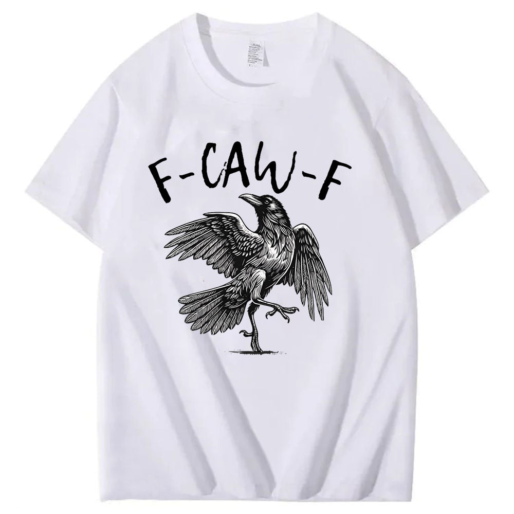 F-Caw-F T-Shirt
