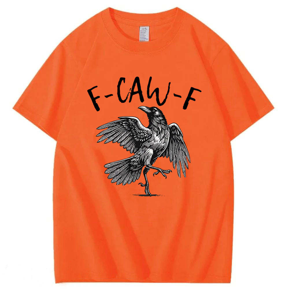 F-Caw-F T-Shirt