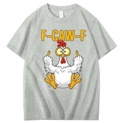 F-Caw-F Chicken Cotton T-Shirt