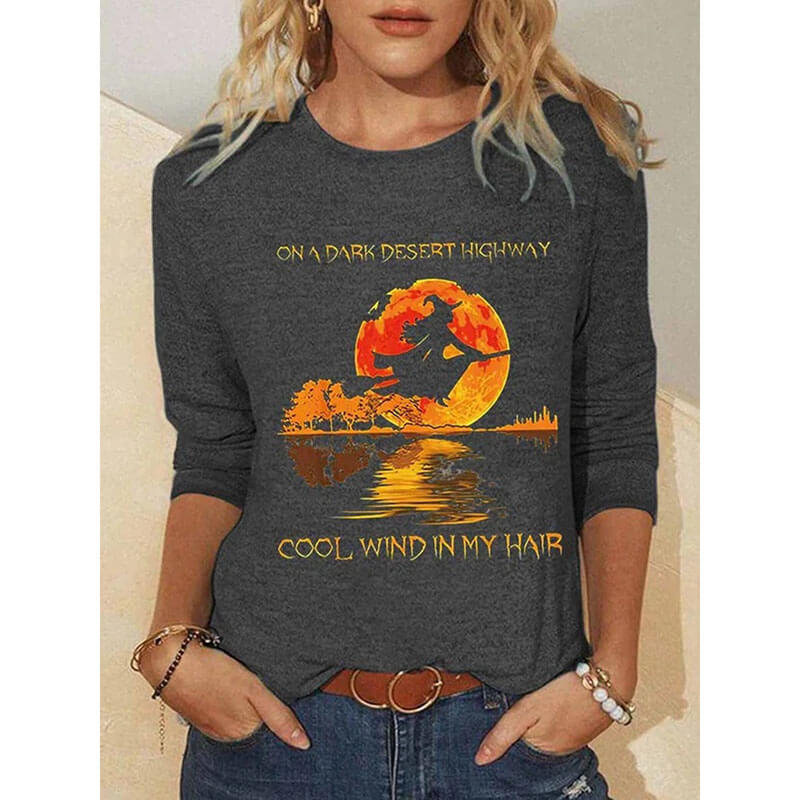On A Dark Desert Highway Cool Wind In My Hair - Halloween Women Witch Shirt
