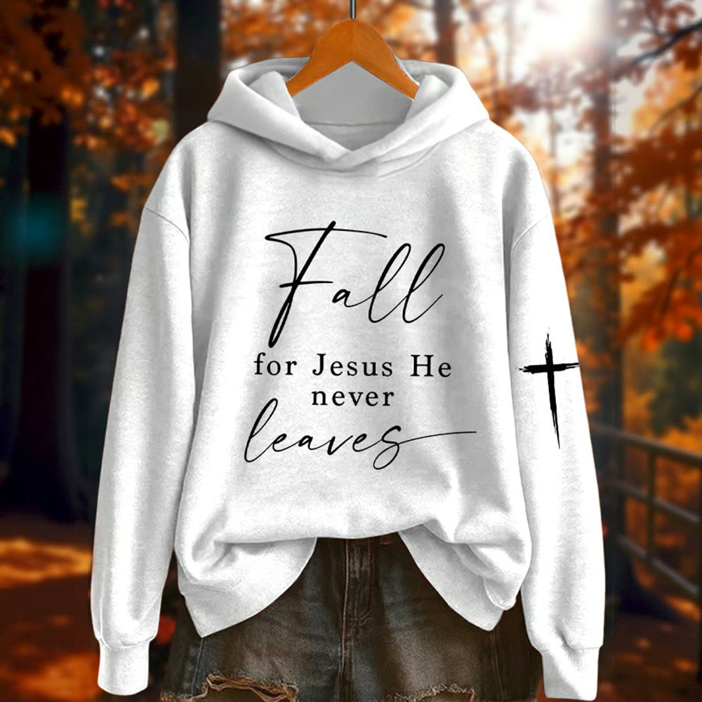 Women's Fall For Jesus He Never Leaves Print Sweatshirt