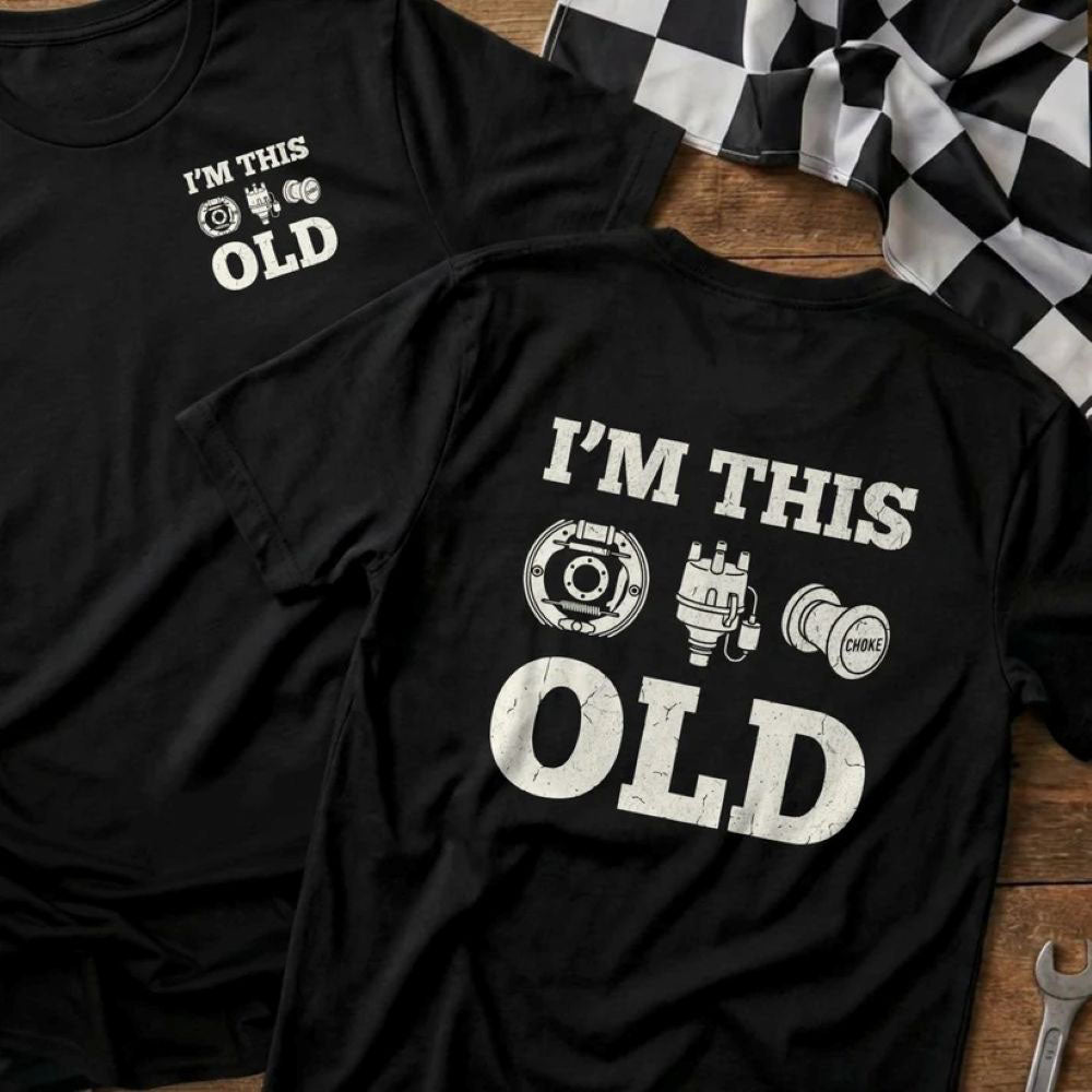 I'm This Old - Old School Car T-Shirt