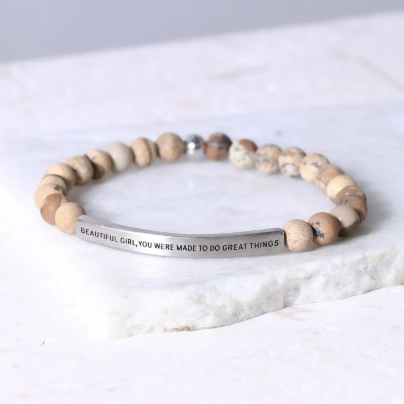 Beautiful Girl You Were Made To Do Great Things - Earth Stone Bracelet