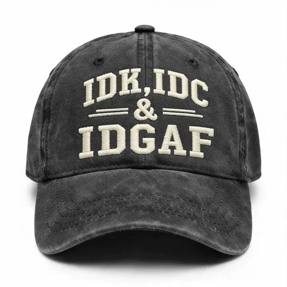 IDK IDC IDGAF - Vintage Washed Baseball Cap