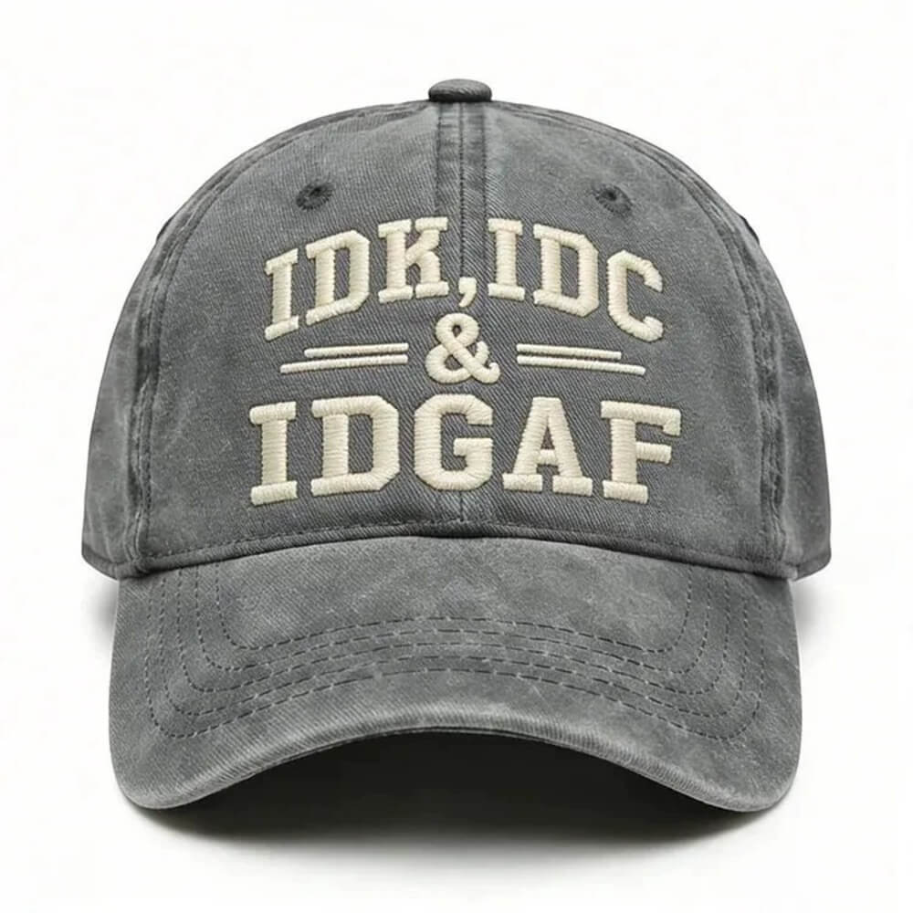 IDK IDC IDGAF - Vintage Washed Baseball Cap