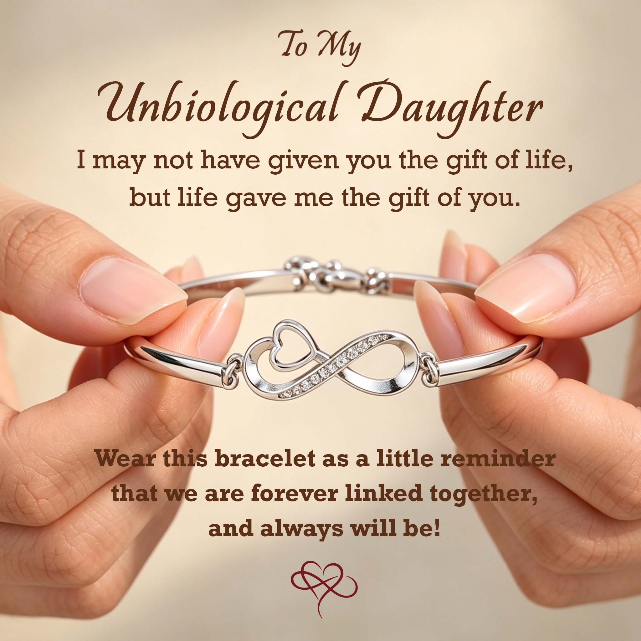 To My Unbiological Daughter - I Always With You Heart Infinity Bracelet
