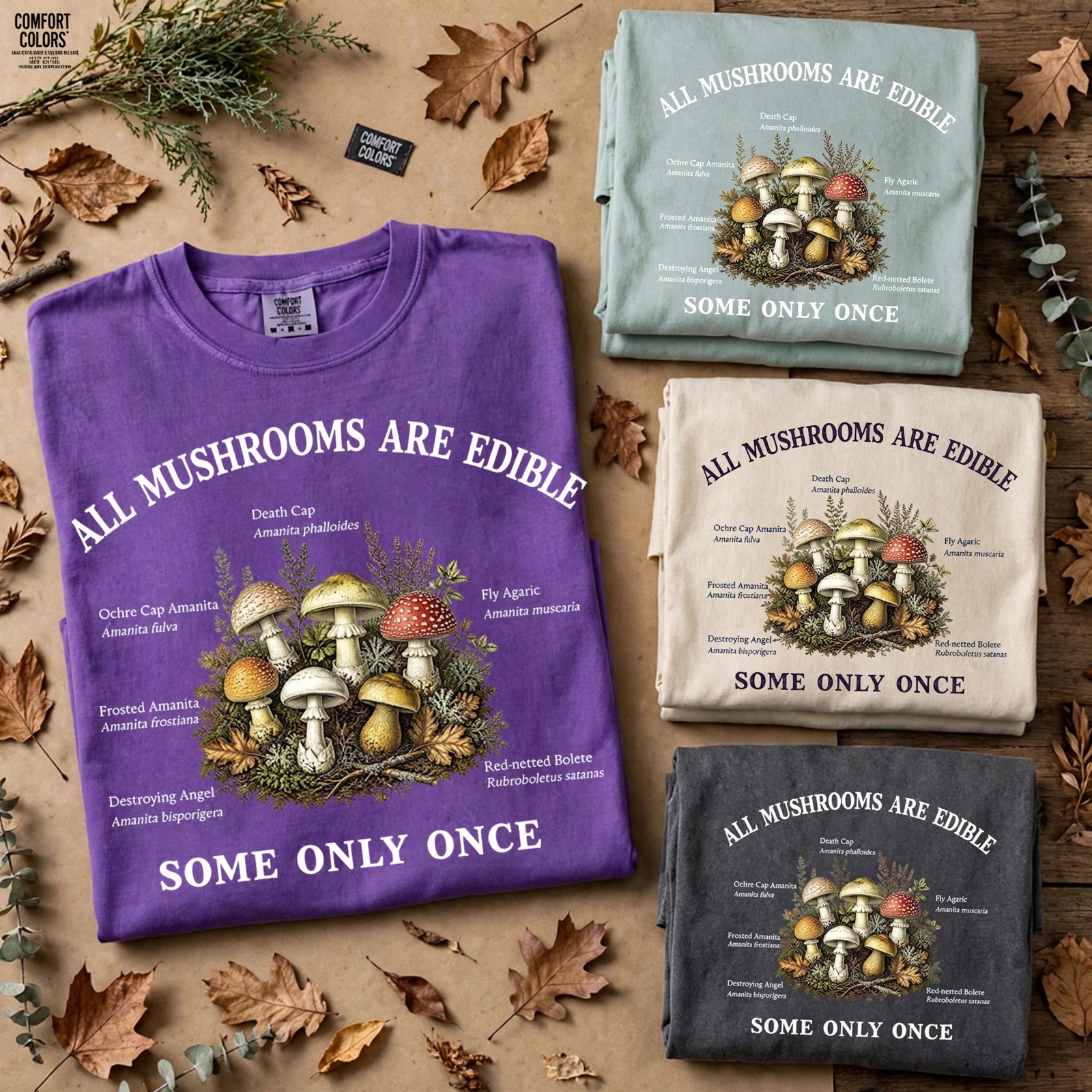 All Mushroom Are Edible T-Shirt