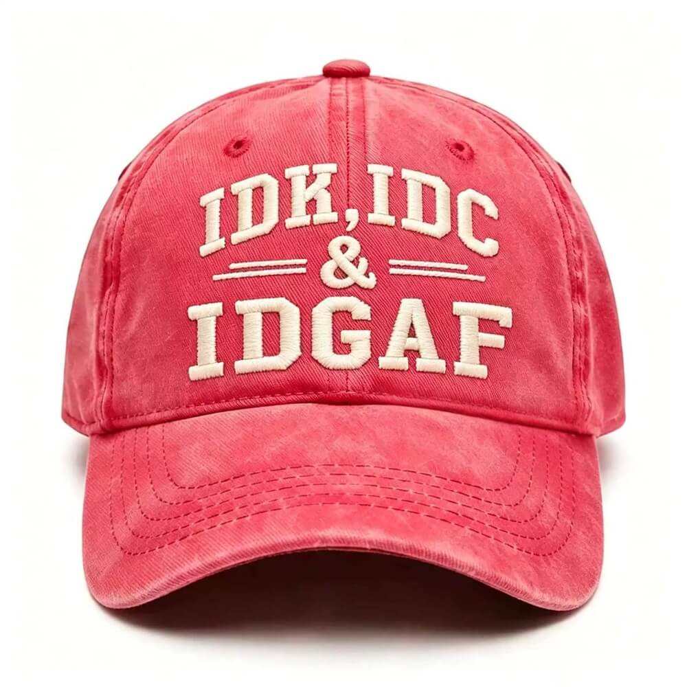 IDK IDC IDGAF - Vintage Washed Baseball Cap