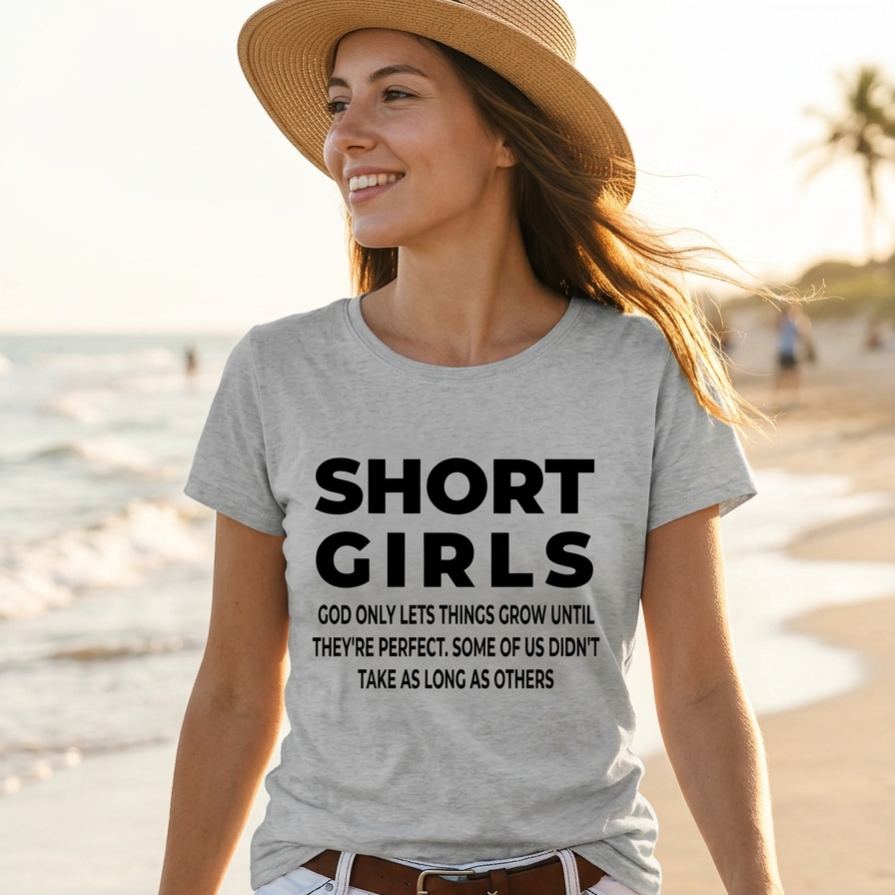 Short Girls Funny Graphic Tee