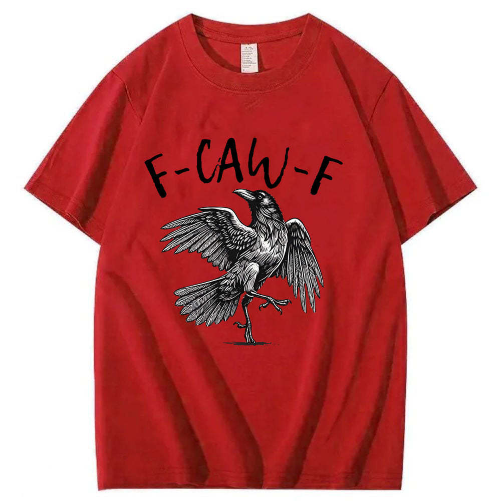 F-Caw-F T-Shirt