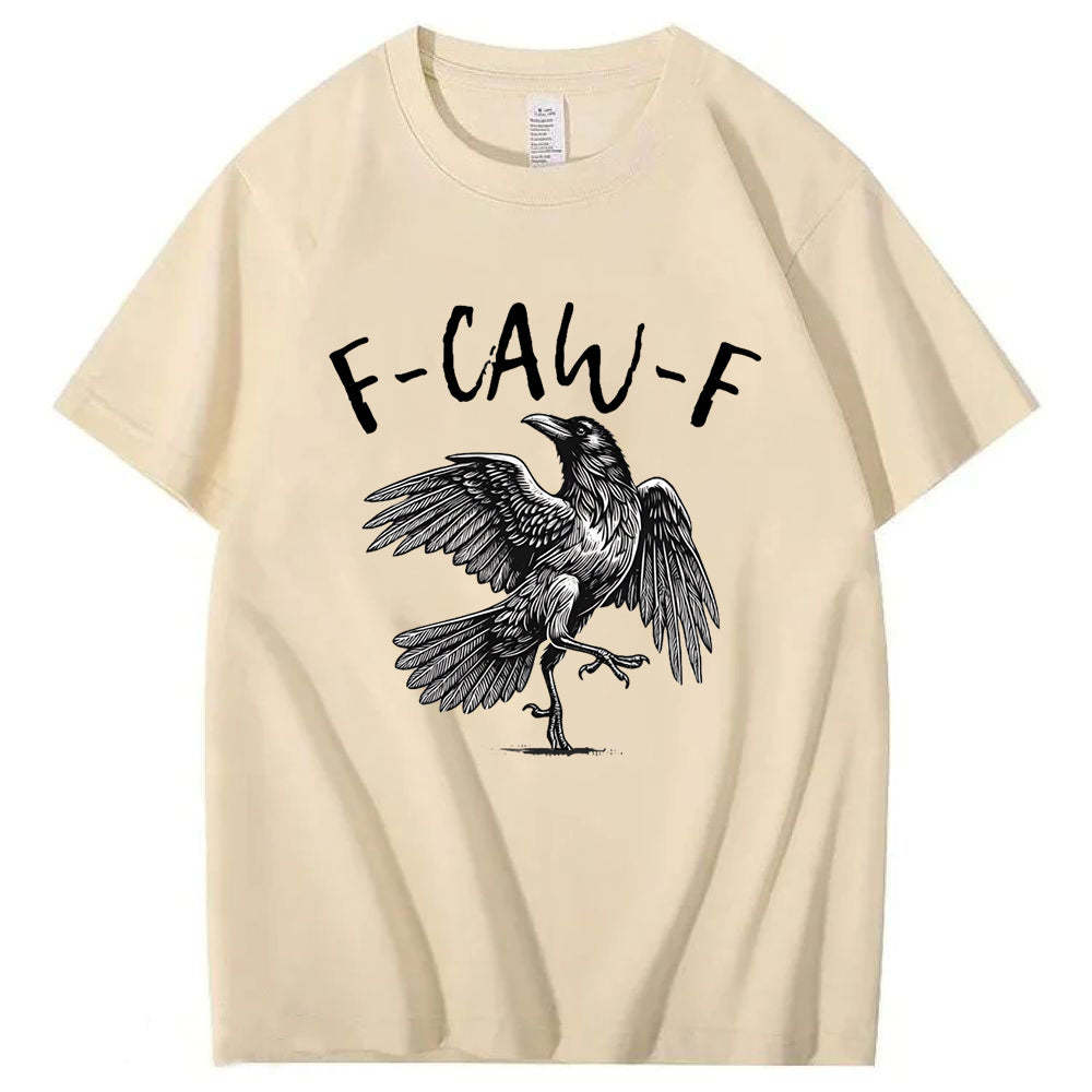 F-Caw-F T-Shirt