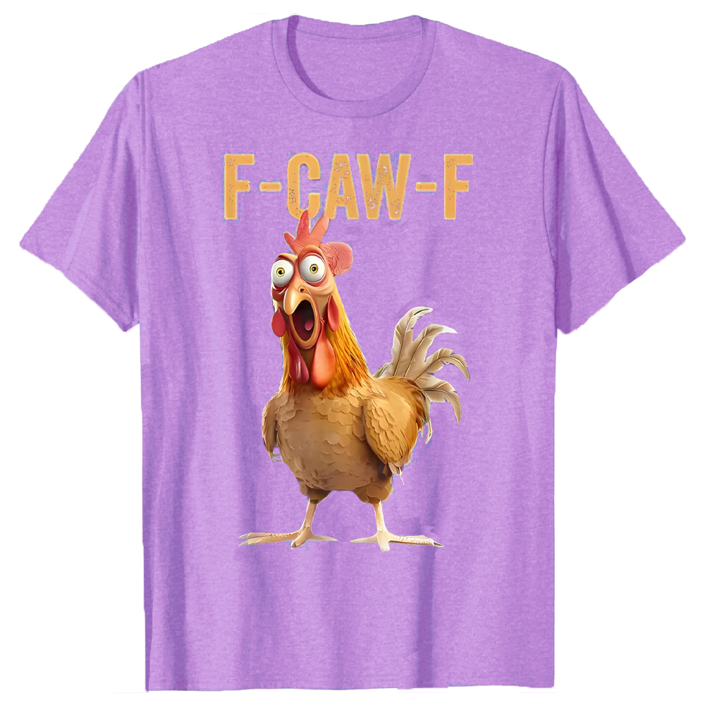 F-Caw-F Chicken T-Shirt