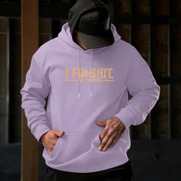 I Fix Sh*t That’s What I Do Hoodie
