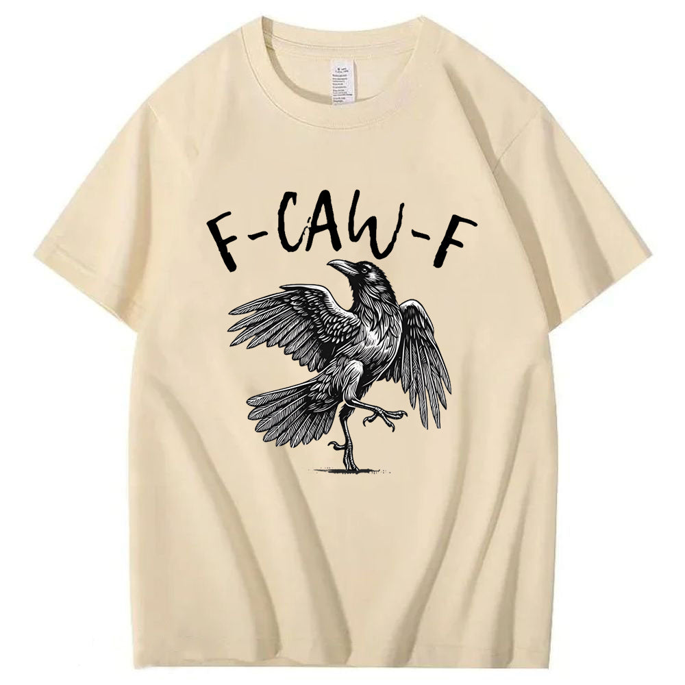 F-Caw-F T-Shirt