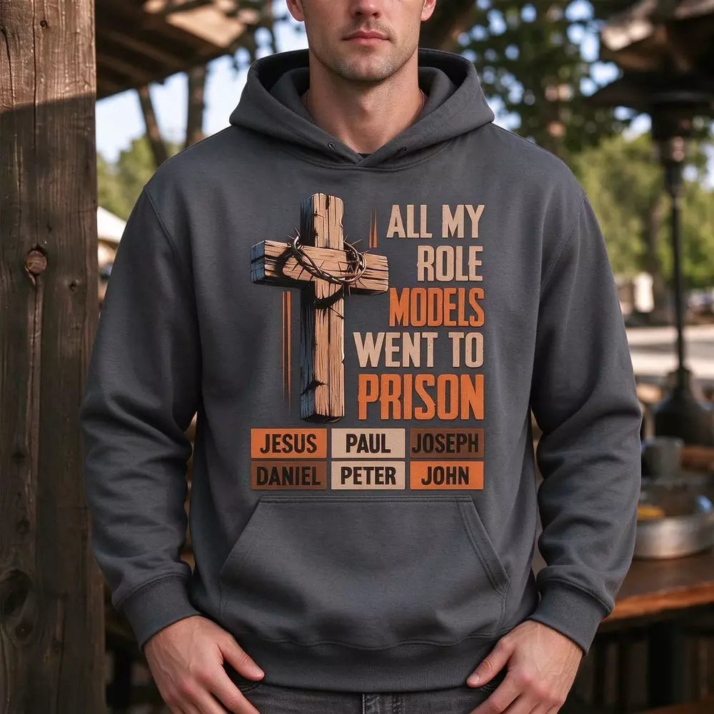 All My Role Models Went to Prison Dark Gray Hoodie