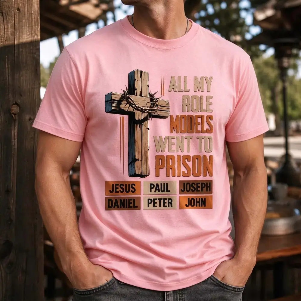 All My Role Models Went to Prison Pink T-Shirt