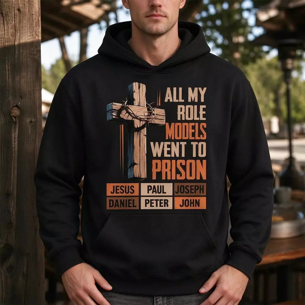 All My Role Models Went to Prison Black Hoodie