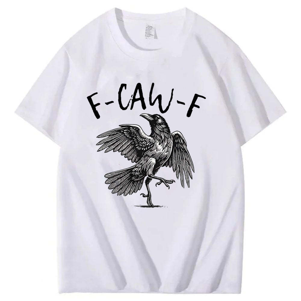 F-Caw-F T-Shirt