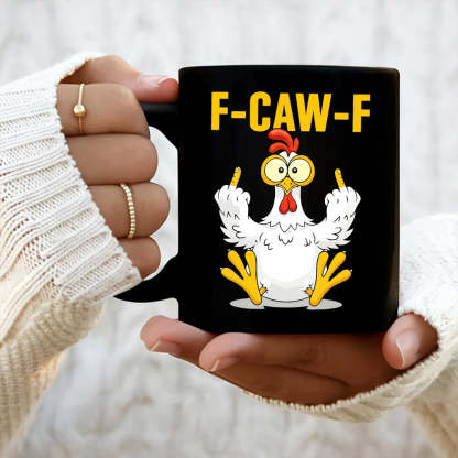 F-CAW-F Funny Rooster Coffee Mug