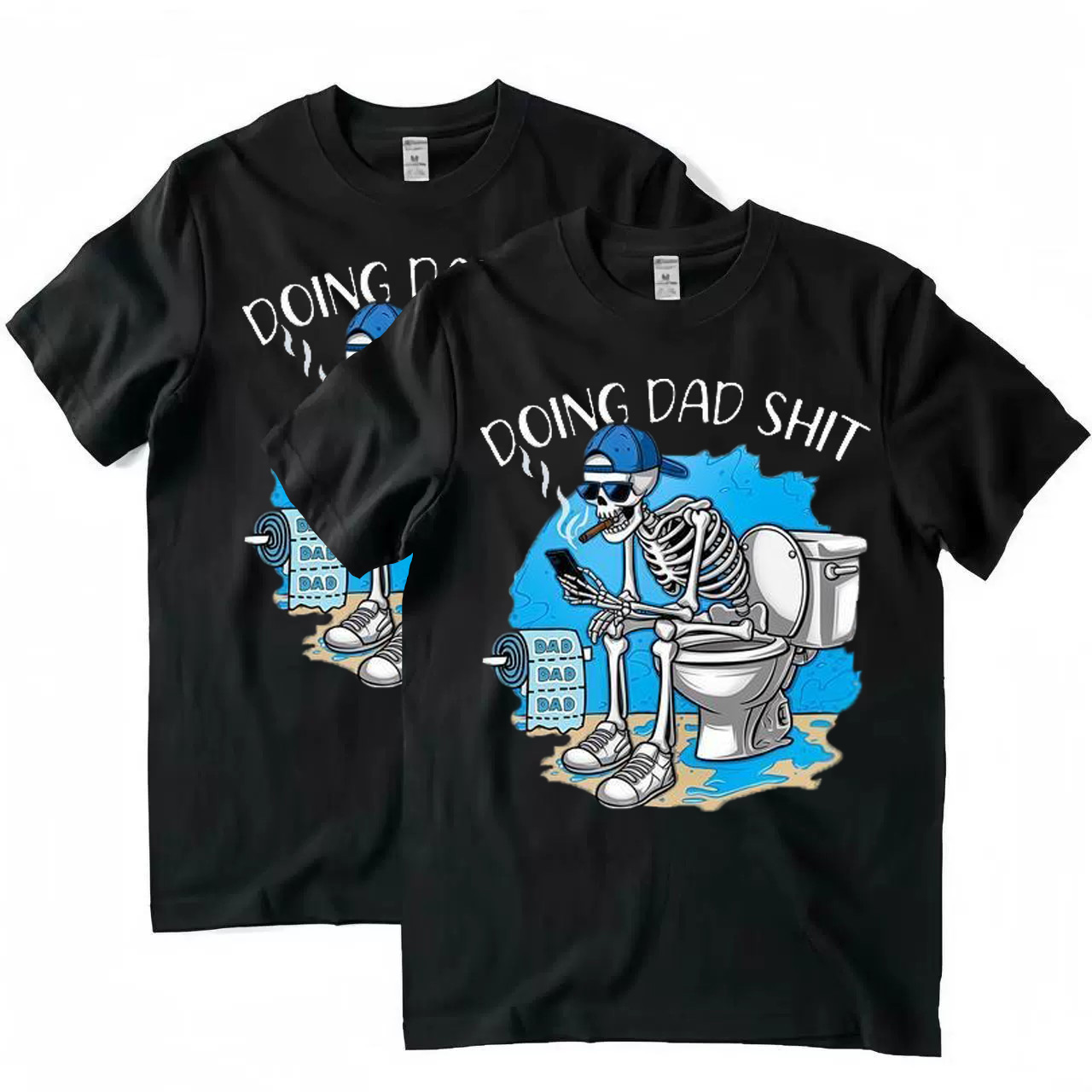 Doing Dad Shit T Shirt Fashion Cotton