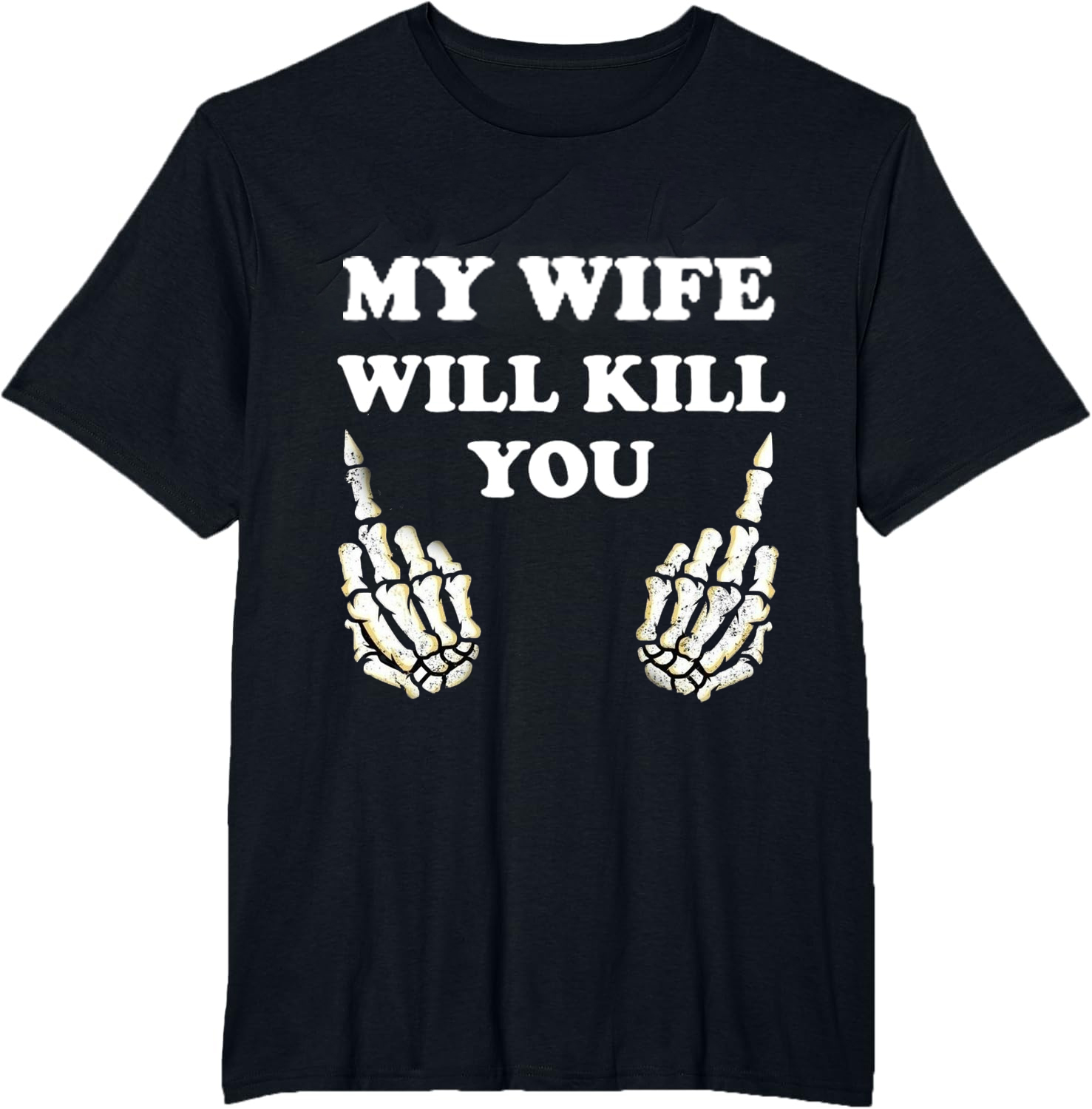 My wife would kill for your shirt funny husband gift!
