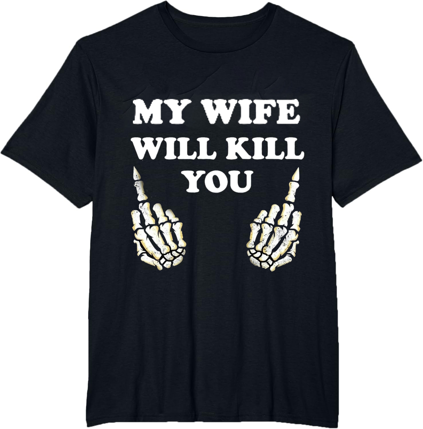 My wife would kill for your shirt funny husband gift!