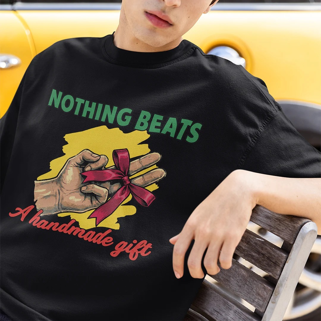 Nothing beats a handmade gift T-Shirt