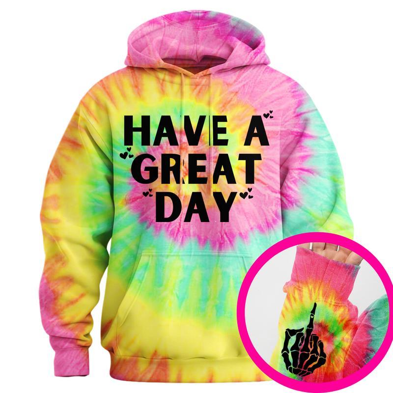 Have A Great Day Middle Finger Hoodie