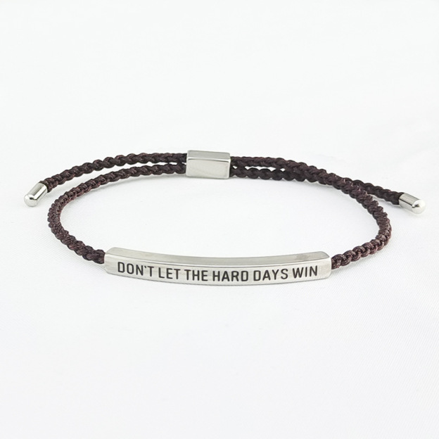 Don't Let The Hard Days Win Inspire Bracelet
