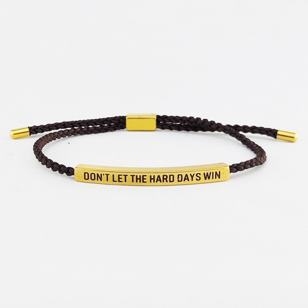 Don't Let The Hard Days Win Inspire Bracelet