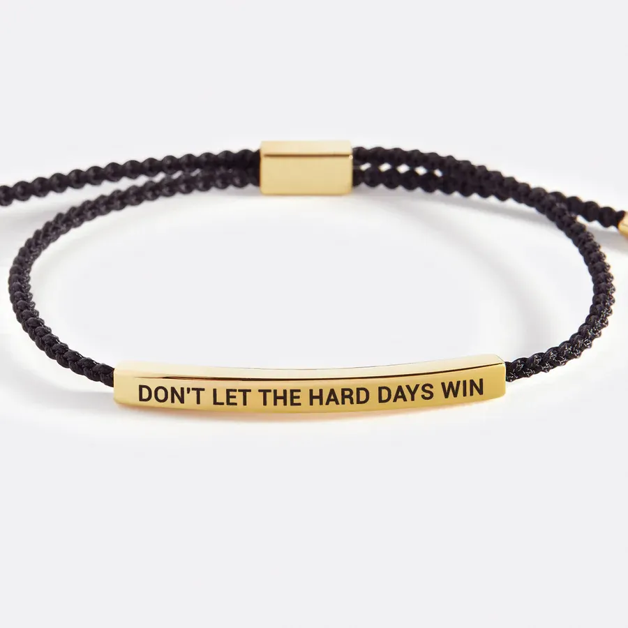 Don't Let The Hard Days Win Inspire Bracelet