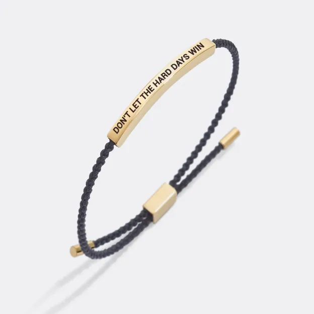 Don't Let The Hard Days Win Inspire Bracelet
