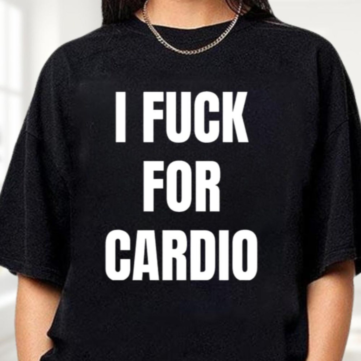 I Fuck For Cardio shirt