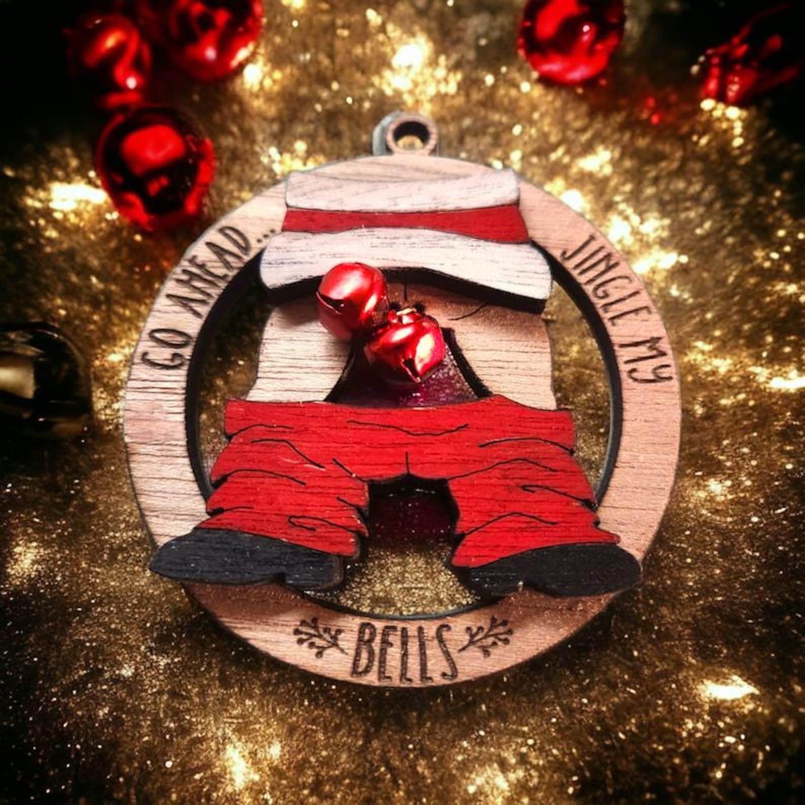 Jingle My Bells Humorous Ornament Gift