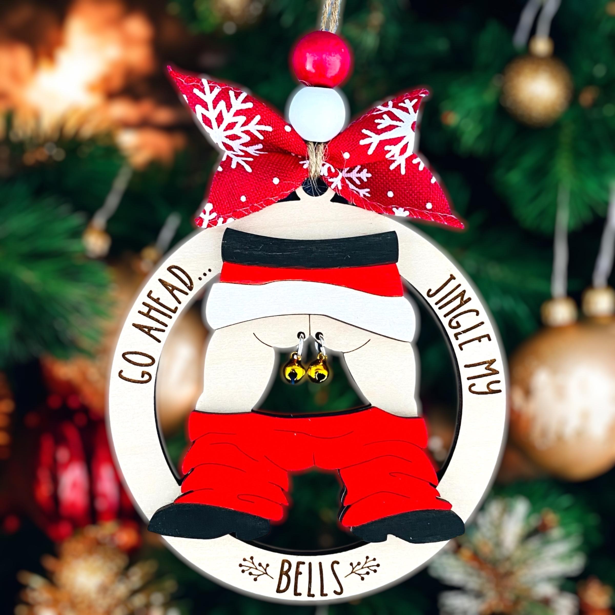 Jingle My Bells Humorous Ornament Gift