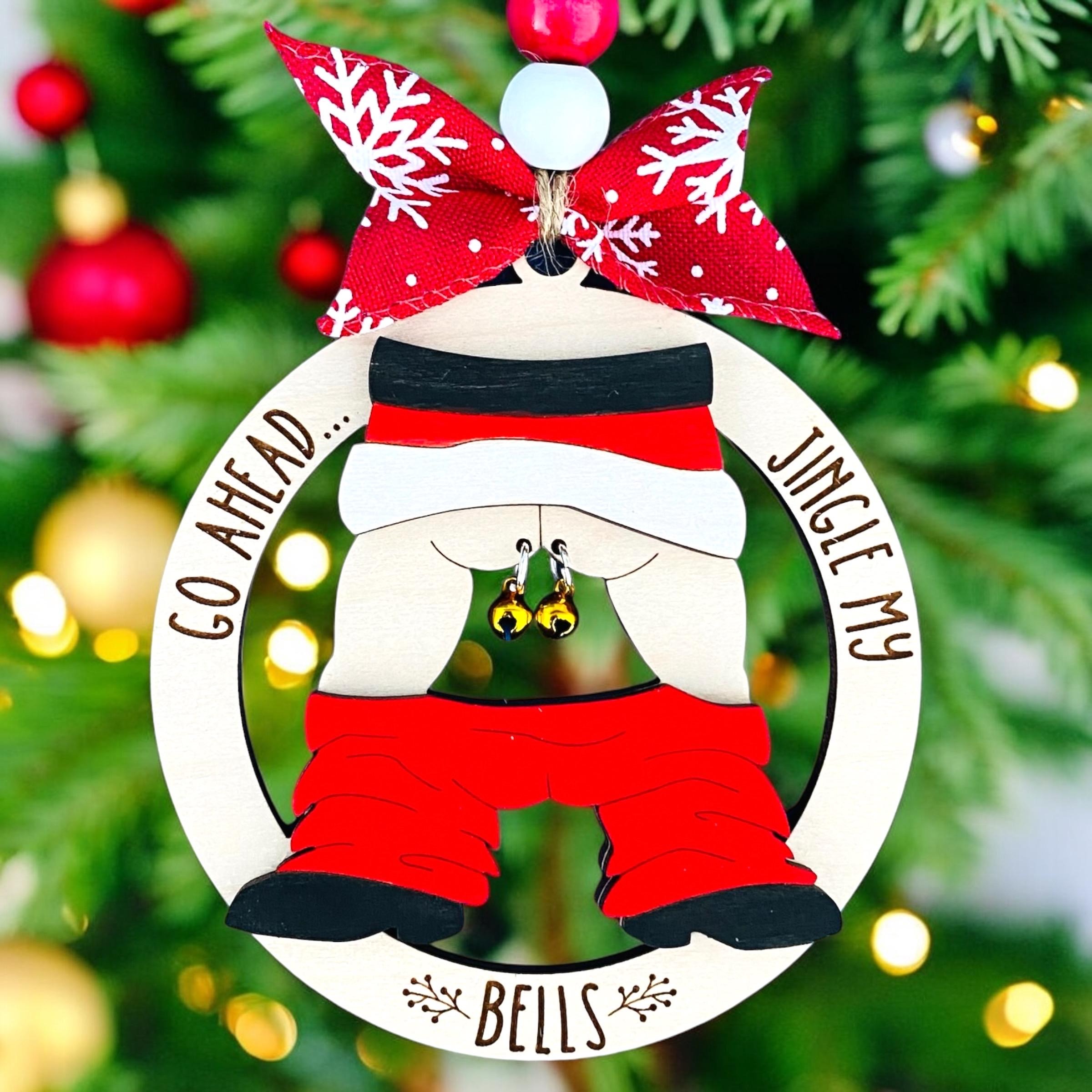 Jingle My Bells Humorous Ornament Gift