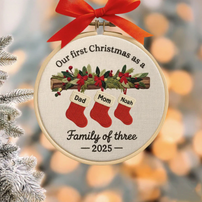 Personalised Family Names Embroidered Ornament Custom Our Family Ornament Christmas Holiday Keepsake First Christmas Embroidery Hoop Art